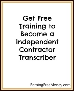 Get Free Training to Become a Independent Contractor Transcriber