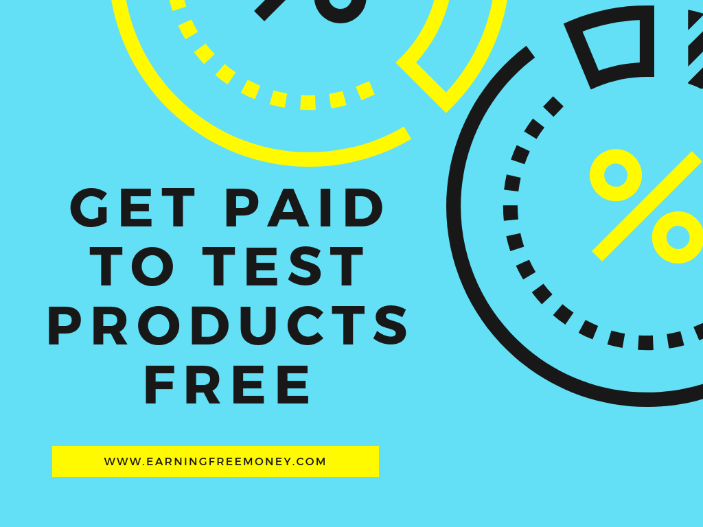 Get Paid to Test Products Free